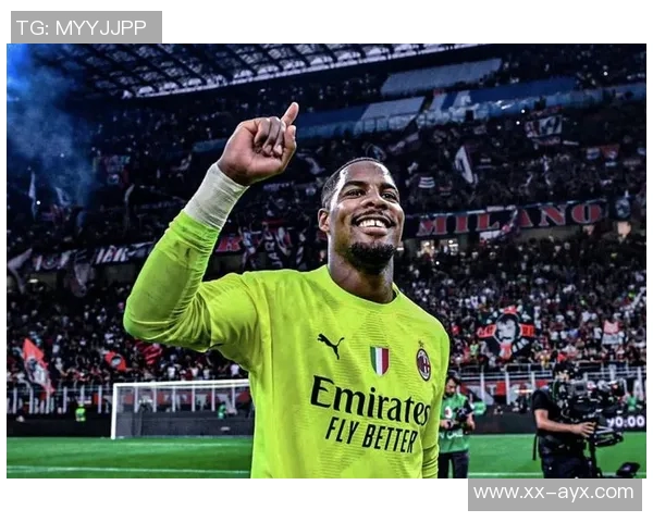 迈尼昂与米兰续约至2031年年薪550万欧加奖金引发关注 迈尼昂与米兰续约至2031年年薪550万欧加奖金引发关注